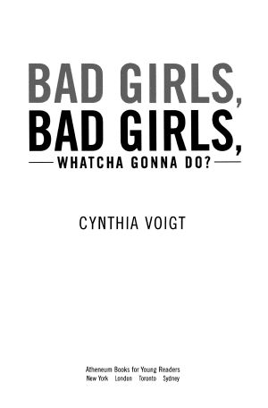 [Bad Girls 06] • Bad Girls, Bad Girls, Whatcha Gonna Do?